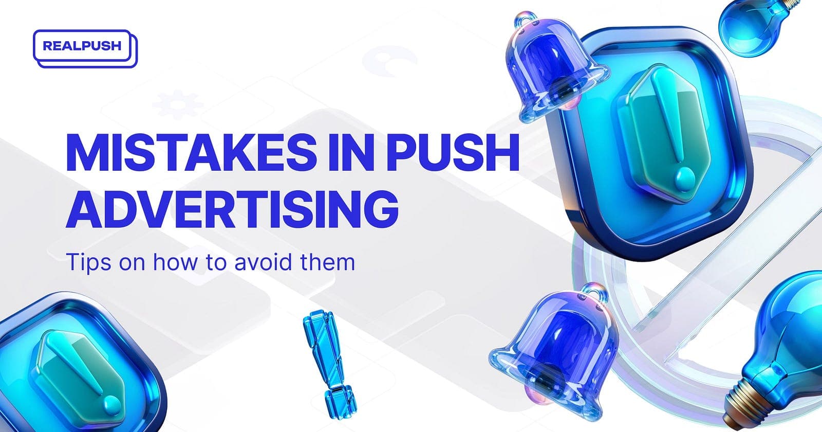 Mistakes in Push Advertising: Tips on How to Avoid Them